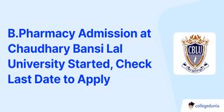 B.Pharmacy Admission at Chaudhary Bansi Lal University Started, Check Last Date to Apply
